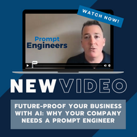 Video – Future-Proof Your AI Strategy With Prompt Engineers